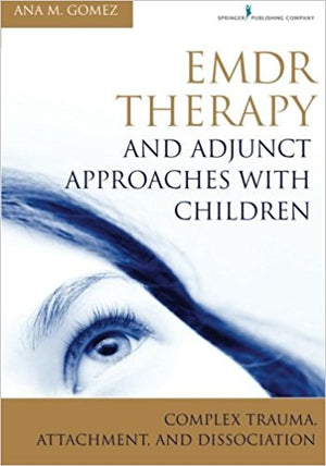 EMDR Therapy and Adjunct approaches with Children