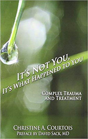 Its not You, Its what Happened to you