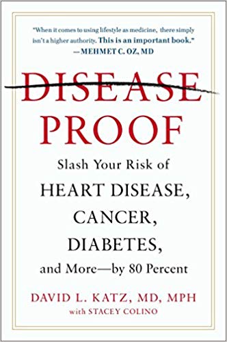 Disease-Proof: The Remarkable Truth About What Makes Us Well