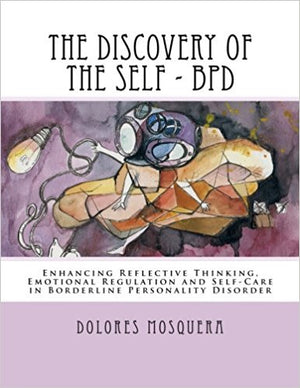 The Discovery of the Self - BPD: by Dolores Mosquera