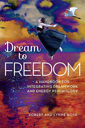 Dream to Freedom hardcover by Robert and Lynne Hoss