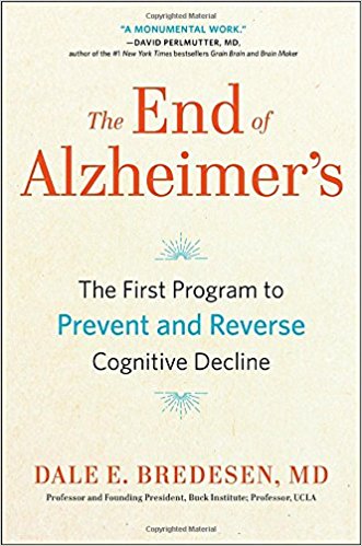 The End of Alzheimer's by Dale Bredesen