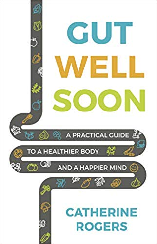 Gut Well Soon: A Practical Guide to a Healthier Body and a Happier Mind