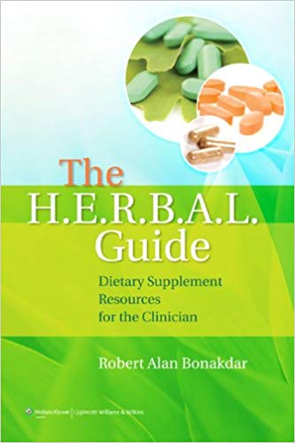 The H.E.R.B.A.L. Guide: Dietary Supplement Resources for the Clinician 1st Edition