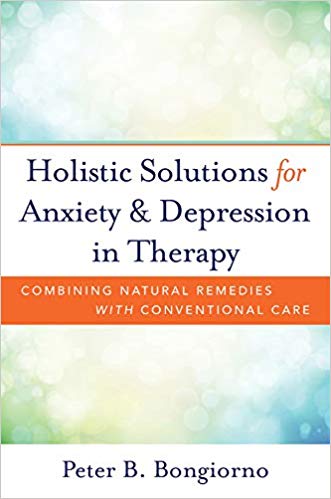 Holistic Solutions for Anxiety & Depression in Therapy: Combining Natural Remedies with Conventional Care