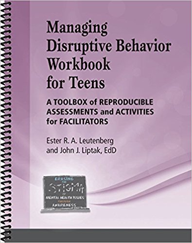 Managing Disruptive Behavior for Teens Workbook - A Toolbox of Reproducible Assessments and Activities for Facilitators