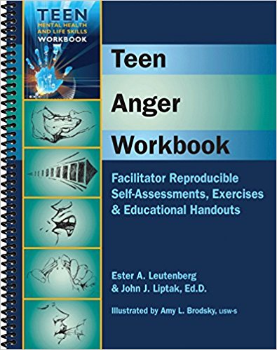 Teen Anger Workbook Facilitator Reproducible Self-Assessments, Exercises & Educational Handouts